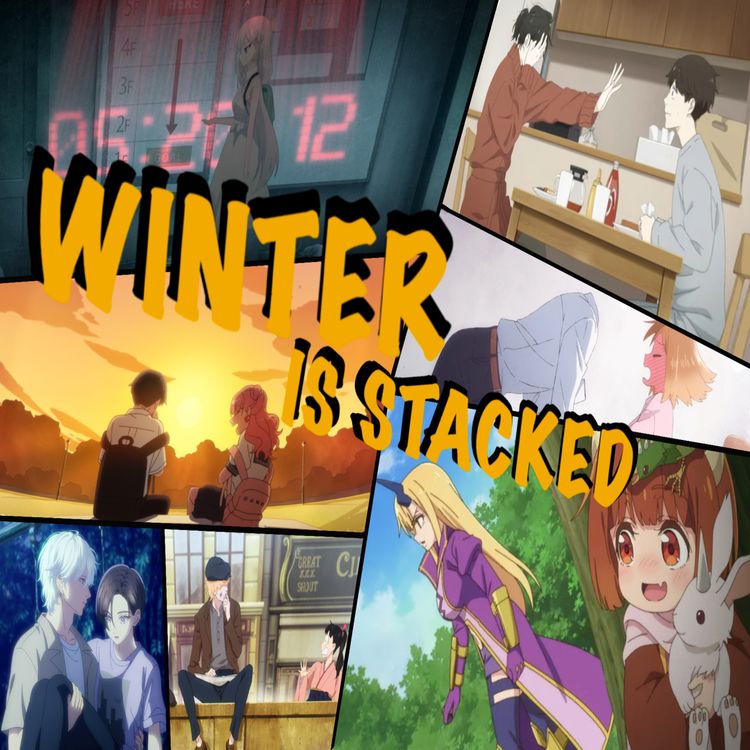 cover art for Anime Degens Ep. 156: Will The 2026 Winter Anime Season Be As Good As Last Summer?