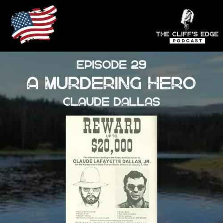 cover art for EP:29 A Murdering Hero (Claude Dallas)