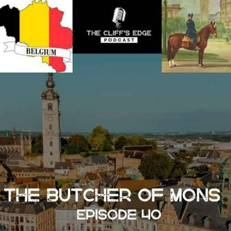 cover art for EP40: The Butcher of Mons 