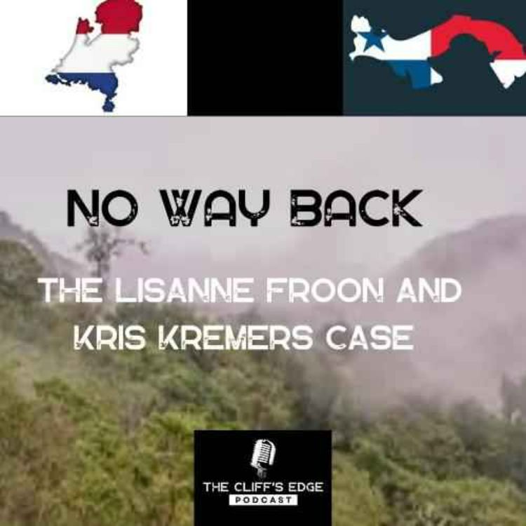 cover art for EP50: No Way Back the Lisanne Froon and Kris Kremers case.