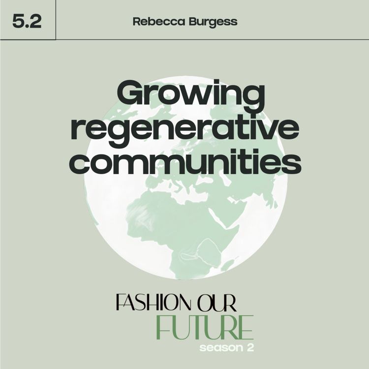 cover art for Series 5⎢Part 2: Growing regenerative communities with Rebecca Burgess
