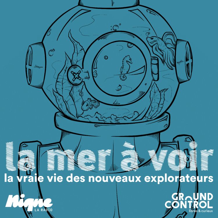 cover art for La mer à voir 3/4 - Vivre sous la mer