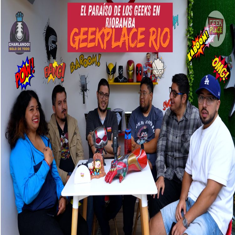 cover art for GeekPlace Rio: el paraíso de los geeks en Riobamba