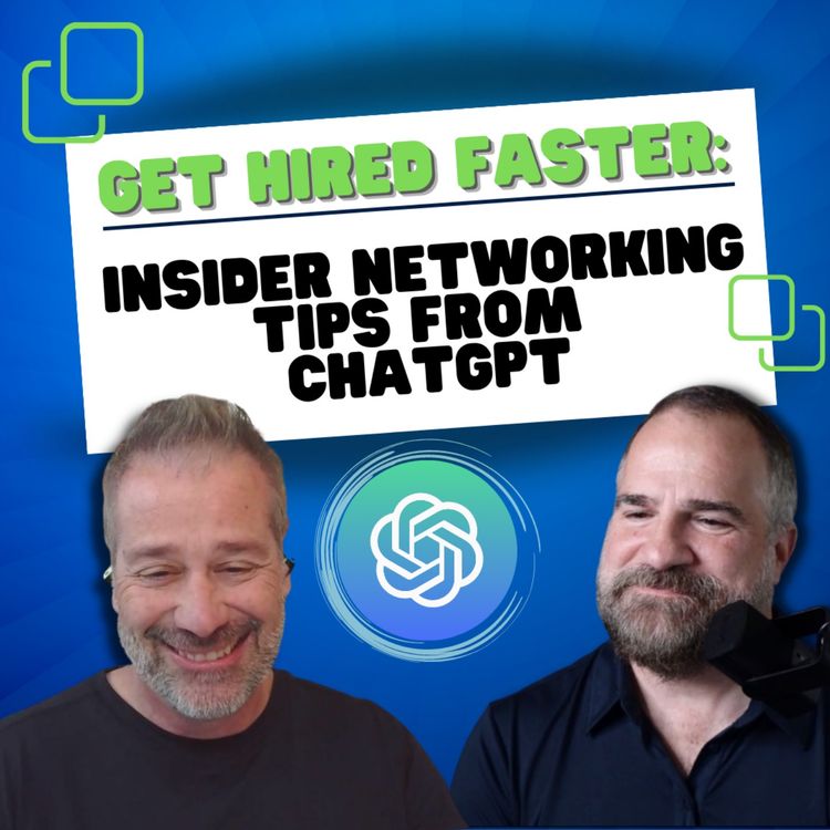 cover art for AI | Get Hired Faster: Insider Networking tips from ChatGPT | WiseBytes.TV