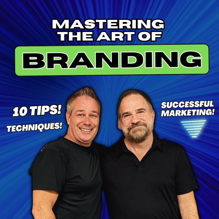 cover art for Mastering the Art of Branding: Tips and Techniques for Success! 