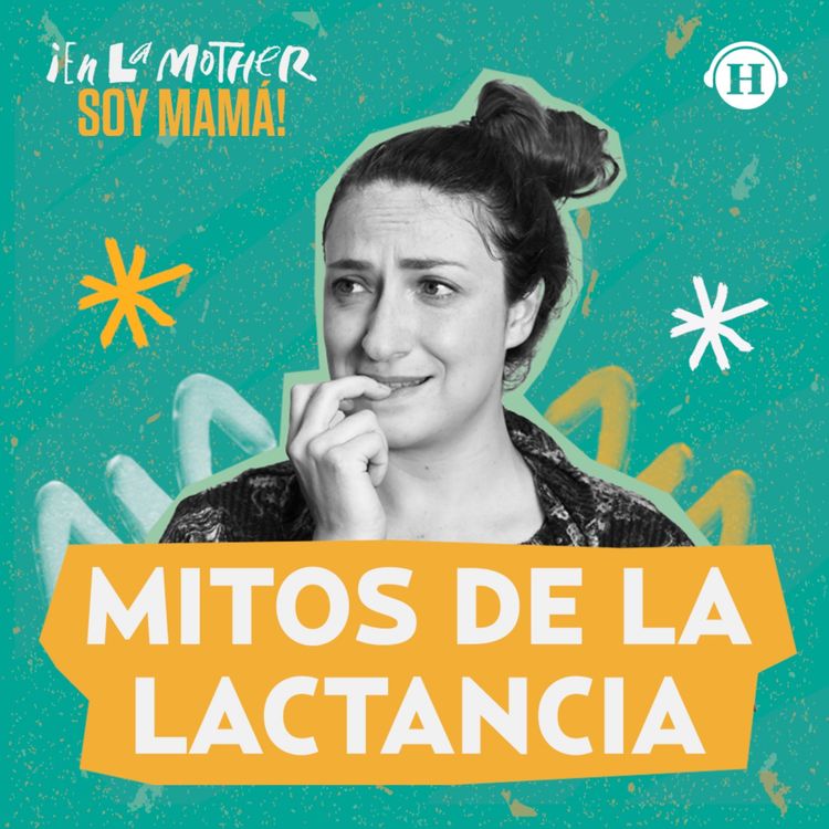 cover art for Mitos sobre la lactancia: la lactancia no debe doler