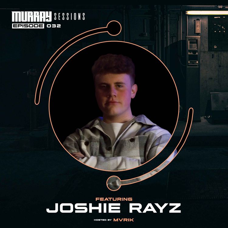 cover art for Murray Sessions 032 (feat. Joshie Rayz)