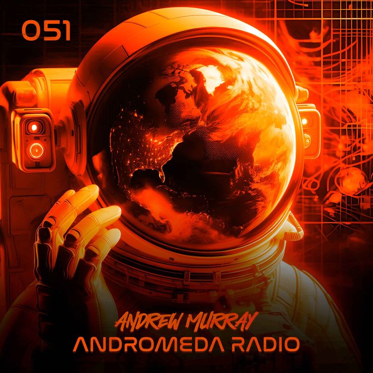 cover art for Andrew Murray Presents Andromeda Radio 051