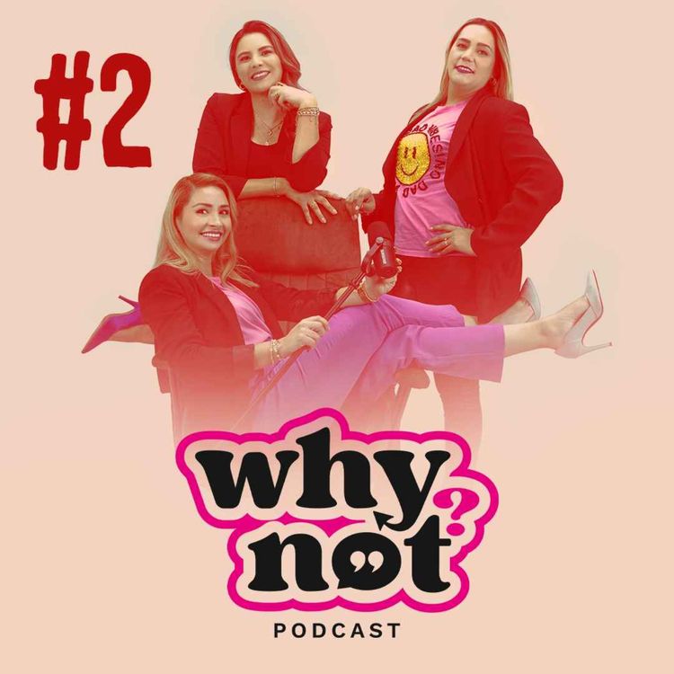 cover art for Why Not? podcast #2 Barbara Fox lo cuenta TODO!
