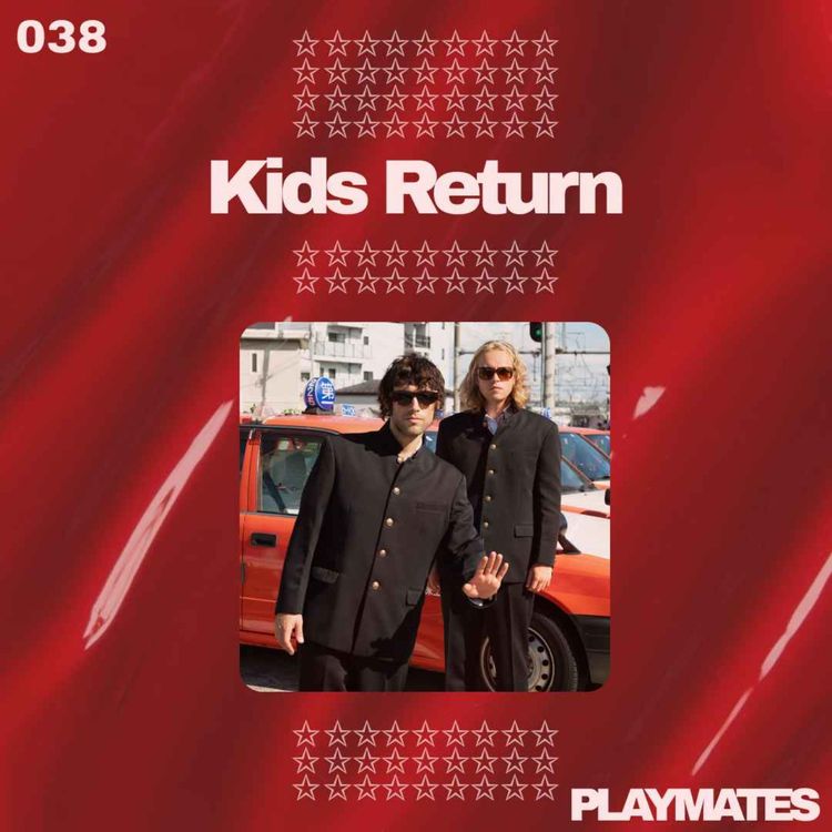 cover art for 038 - "You've Got a Friend" avec Kids Return