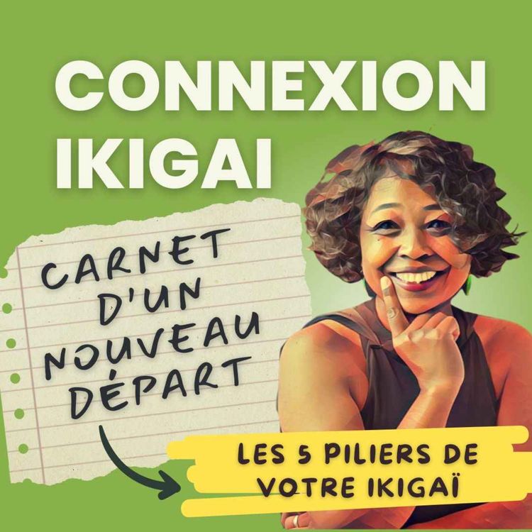 cover art for Les 5 piliers de votre ikigaï