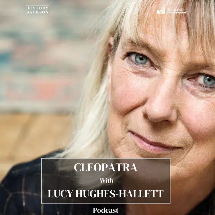 cover art for Cleopatra with Lucy Hughes-Hallett: Gloucester History Festival Special