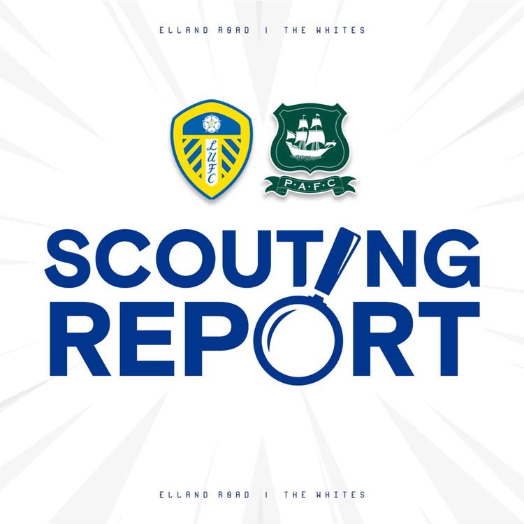 cover art for The Scouting Report: Leeds United (A) ft The Roaring Peacock