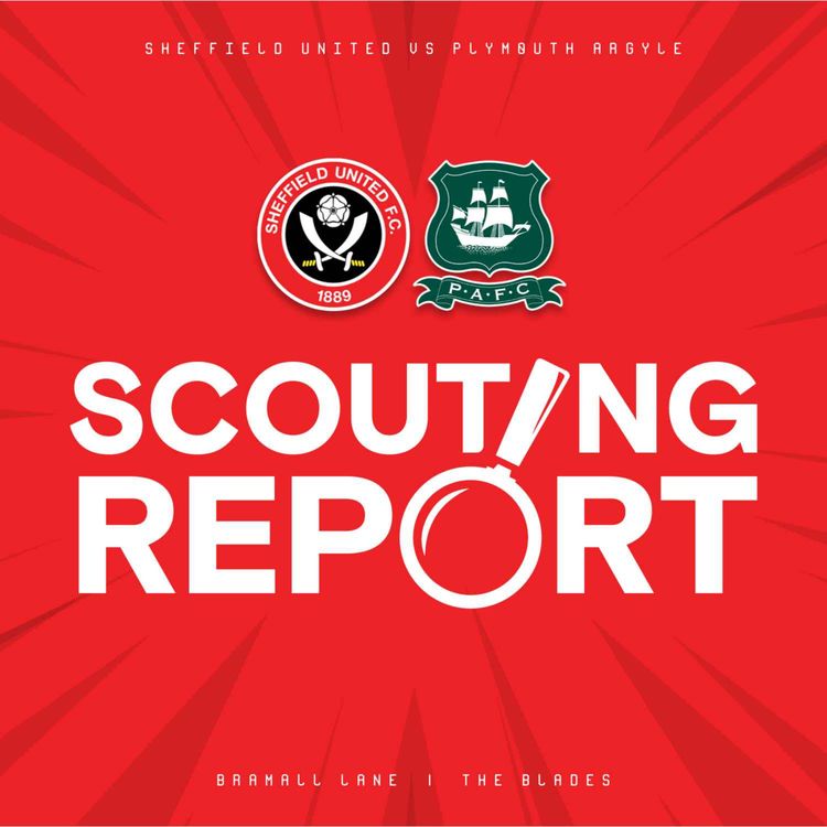 cover art for The Scouting Report: Sheffield United (A) ft Red Half of Sheffield