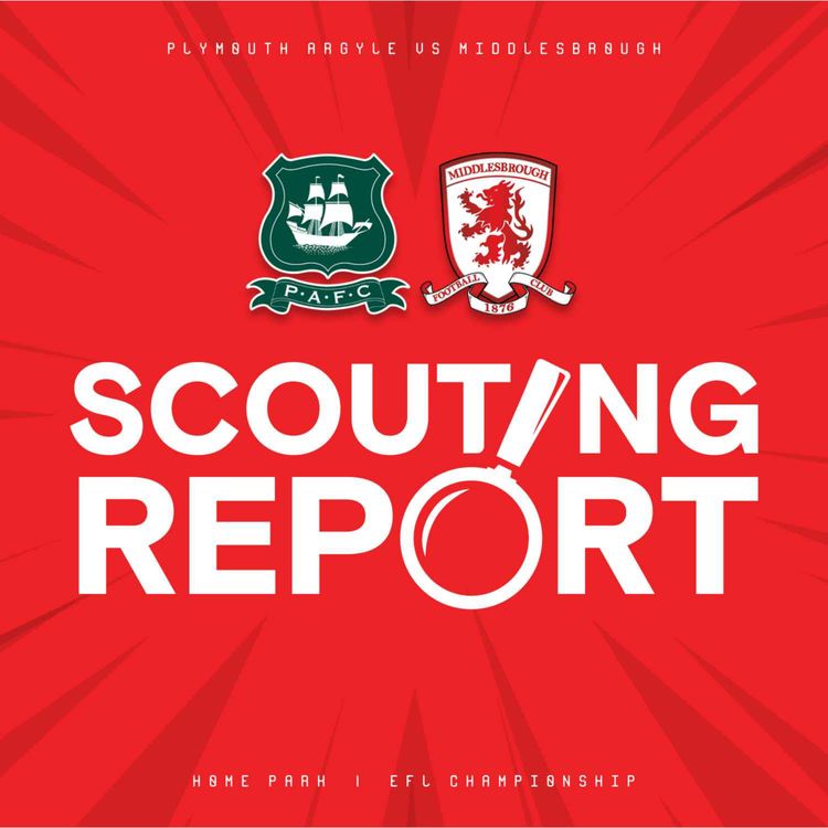 cover art for The Scouting Report: Middlesbrough (H) ft Boro Breakdown