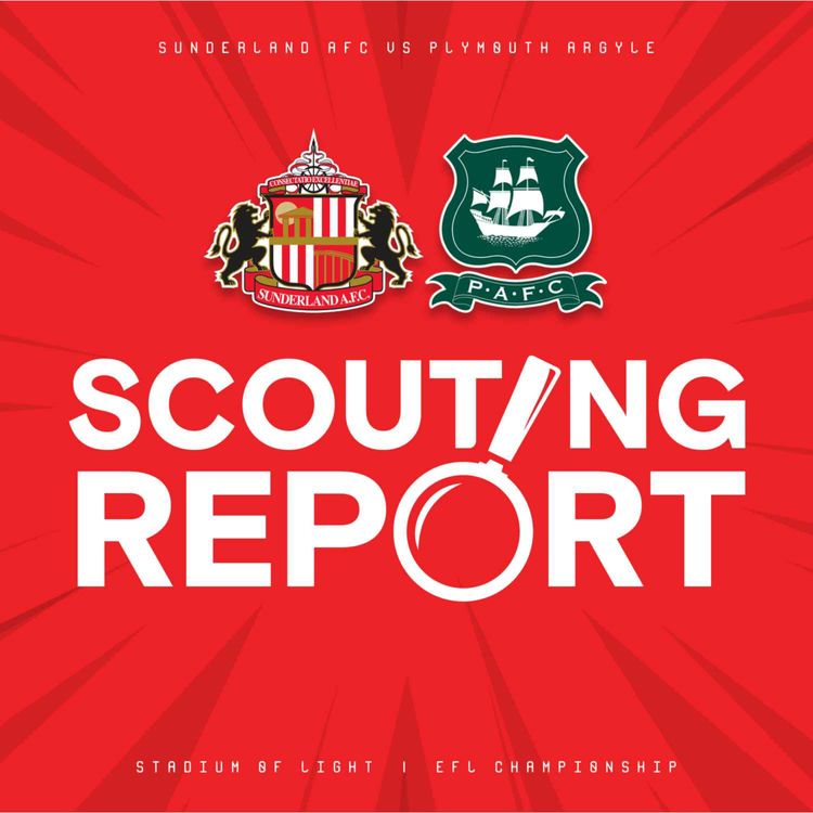 cover art for The Scouting Report: Sunderland (A) ft What The Falk