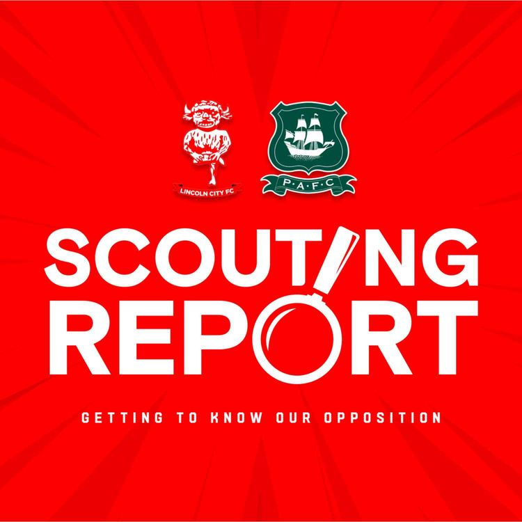 cover art for The Scouting Report: Lincoln City (A) ft 'Here For The Lincoln Podcast