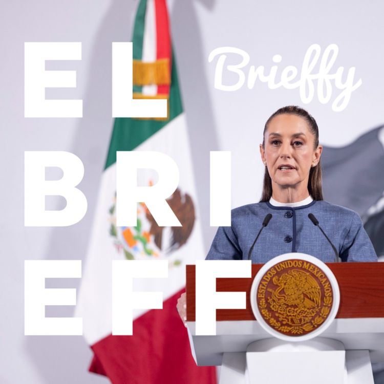 cover art for México sobrevive al Día de la Liberación: Las noticias para este viernes