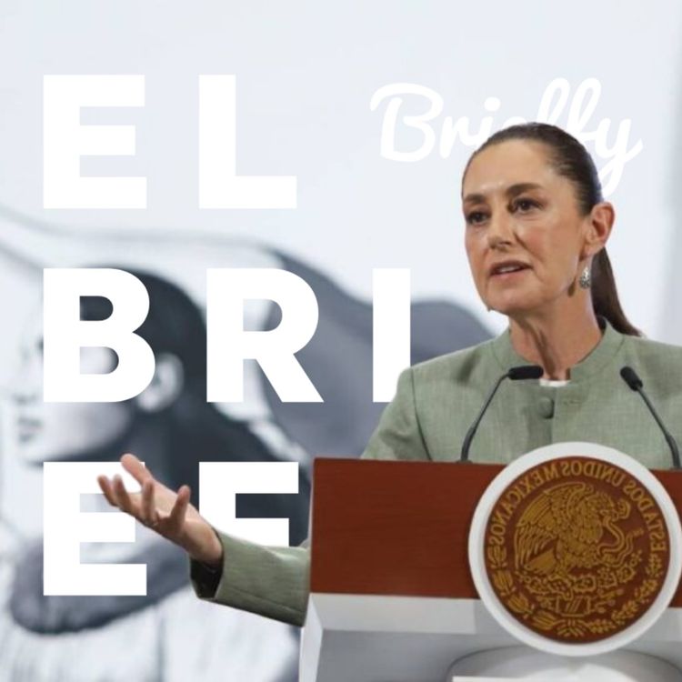 cover art for Sheinbaum quiere más información: Las noticias para este jueves