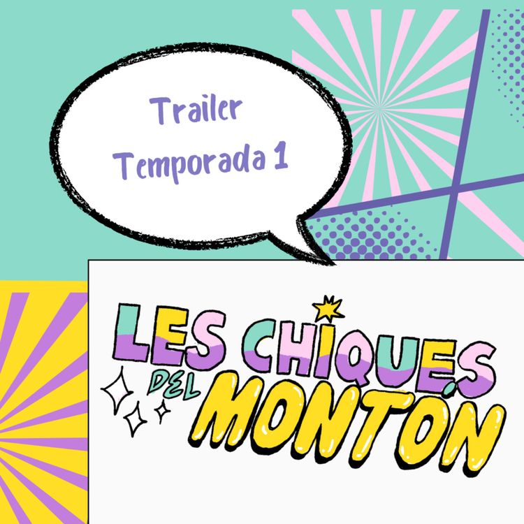 cover art for Trailer Temporada 1 - Les Chiques del Montón 