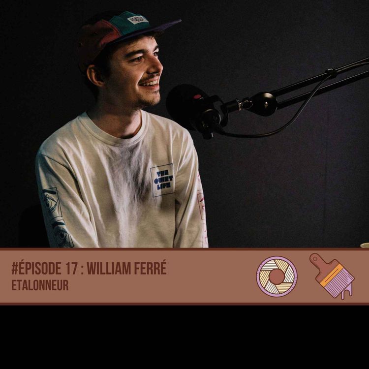 cover art for #17 William Ferré - Etalonneur