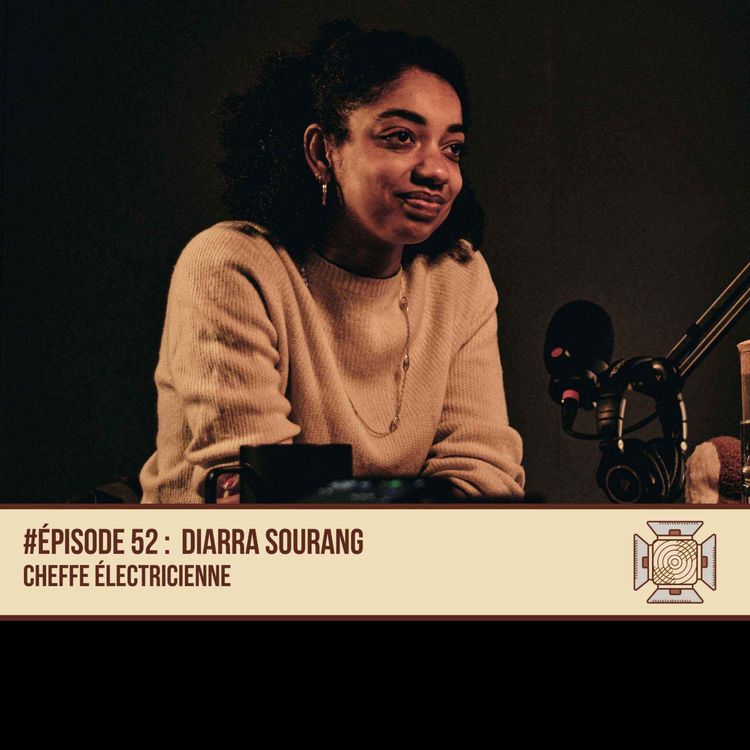 cover art for #52 Diarra Sourang - Cheffe Electricienne