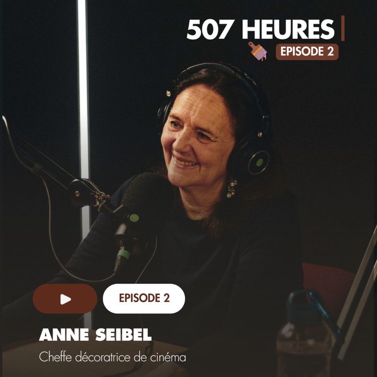 cover art for #88 Anne Seibel - Cheffe décoratrice