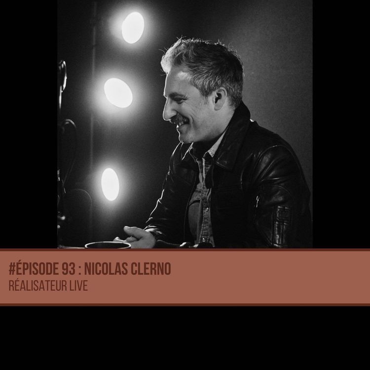 cover art for #93 Nicolas Clerno - Réalisateur live