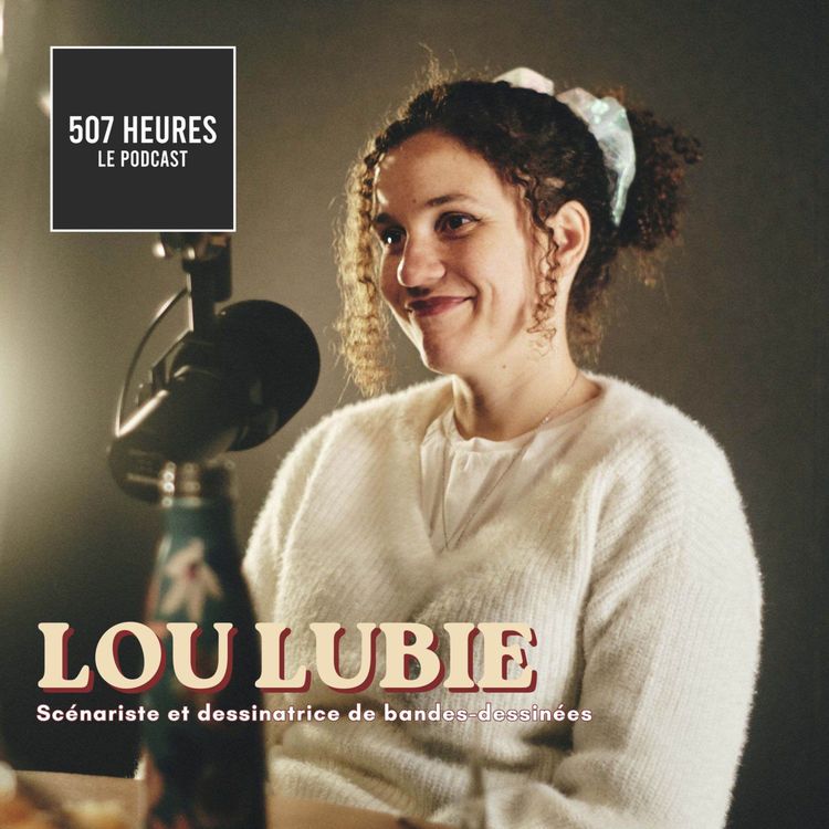 cover art for #105 Lou Lubie - Scénariste et Dessinatrice de bandes dessinées