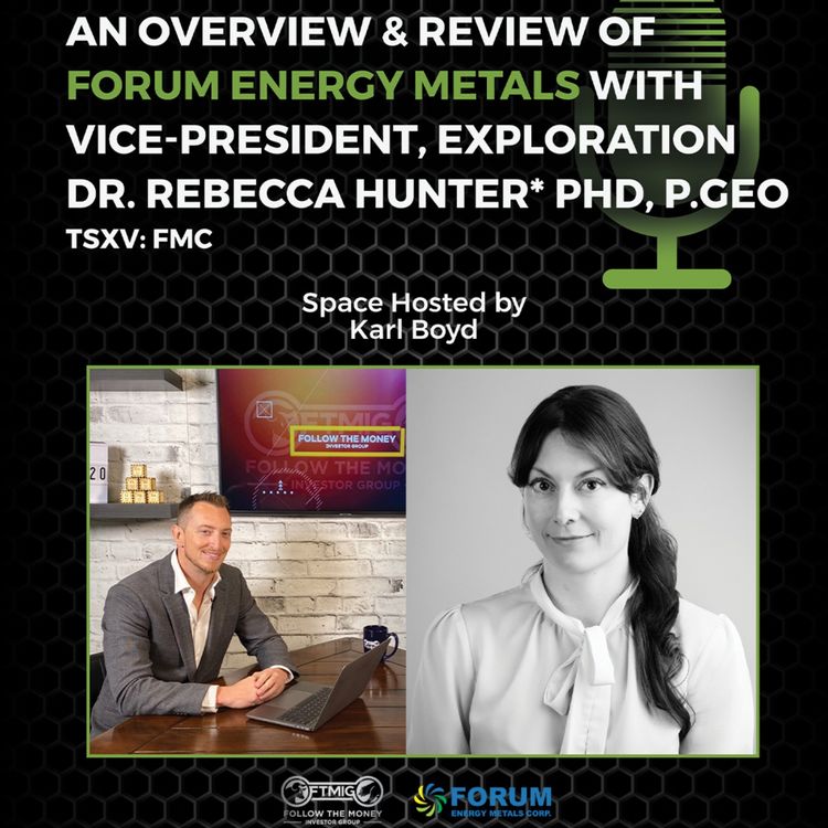 cover art for An Overview of Forum Energy Metals (TSXV: FMC)
