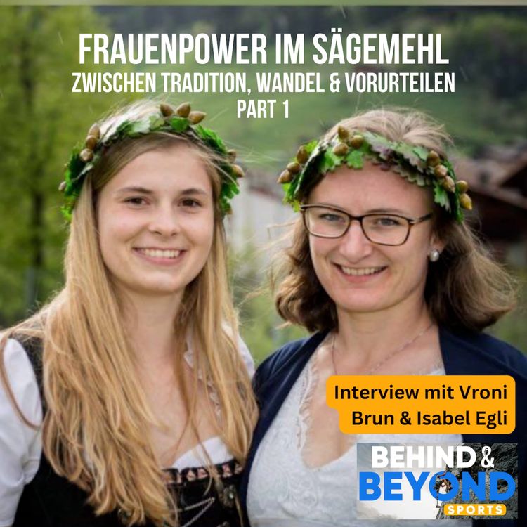 cover art for Frauenpower im Sägemehl: Zwischen Tradition, Wandel & Vorurteilen - Part 1