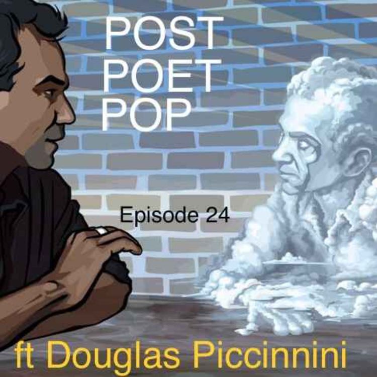 cover art for Episode 24 [Interview 13] Featuring DOUGLAS PICCINNINI