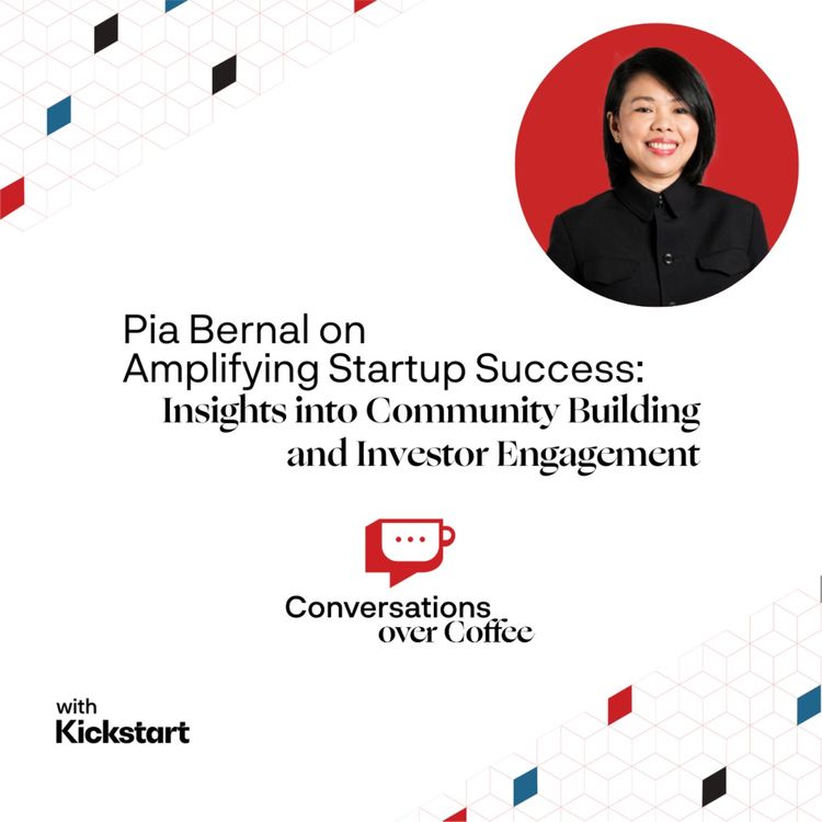 cover art for Pia Bernal on amplifying startup success: insights into community building and investor engagement