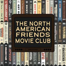 cover art for The North American Friends Movie Club