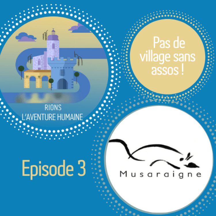 cover art for Pas de village sans assos épisode 3: Musaraigne