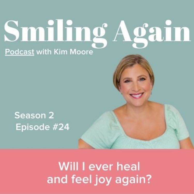 cover art for #24: Will I ever heal and feel joy again?