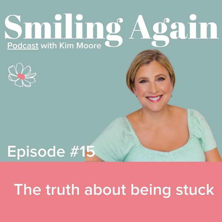 cover art for #15 The Truth About Being Stuck