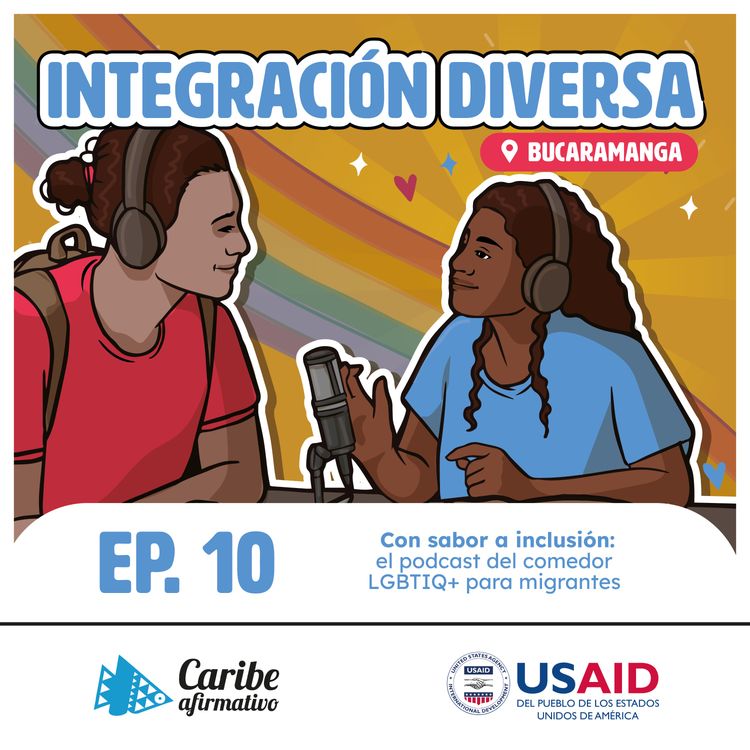 cover art for Con sabor a inclusión: episodio sobre el comedor LGBTIQ+ para migrantes