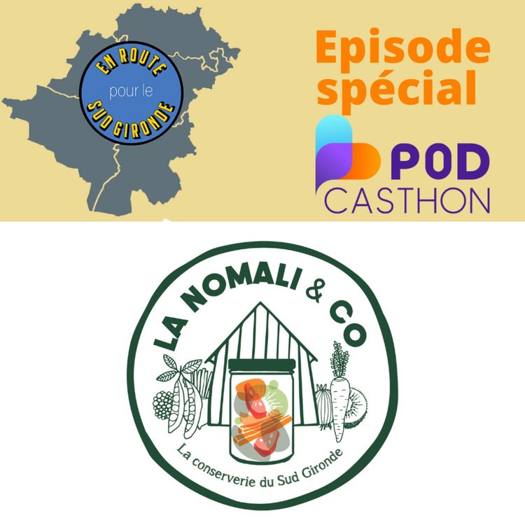 cover art for Podcasthon: l'épisode avec La Nomali & Co - le Laboratoire de transformations agricoles mais pas que !!!