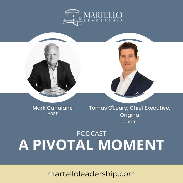 cover art for Ep 4. Tomás O'Leary - Chief Executive, Origina