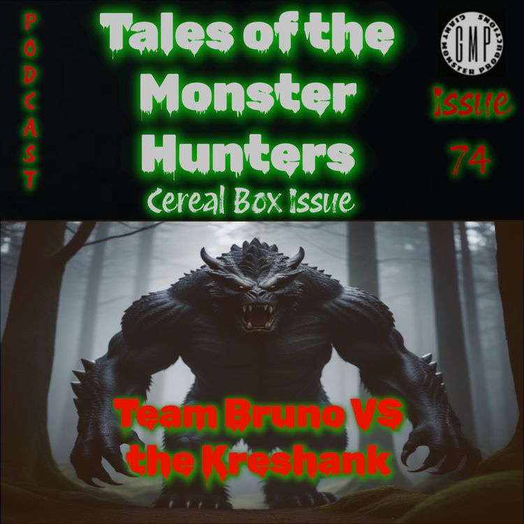 cover art for Issue 74. Team Bruno VS the Kreshank