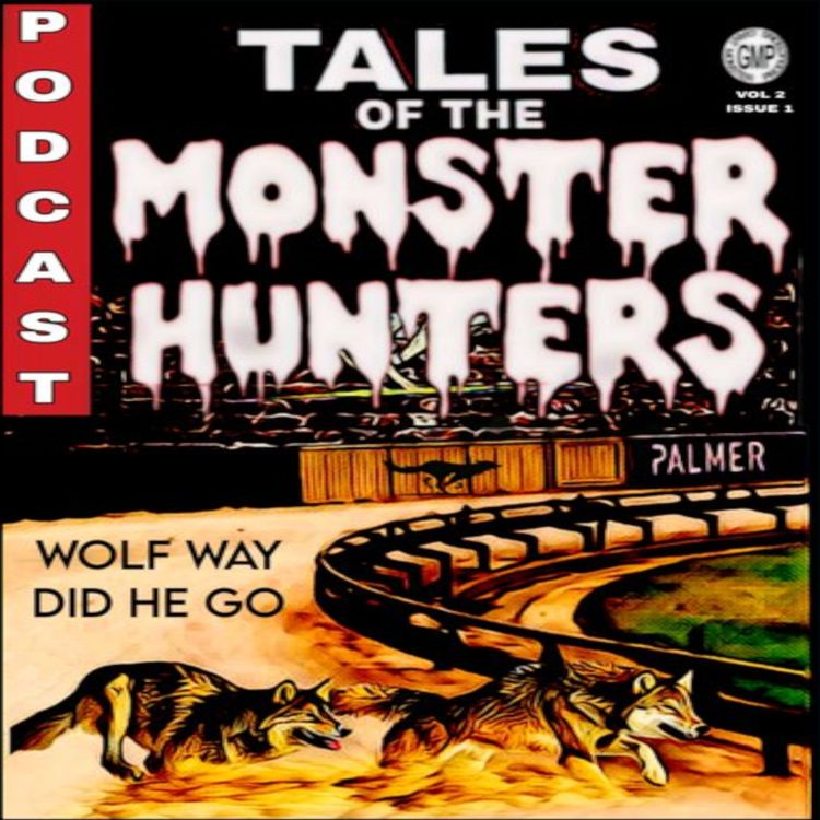 cover art for Wolf Way Did He Go?. Volume 2. Issue 1.