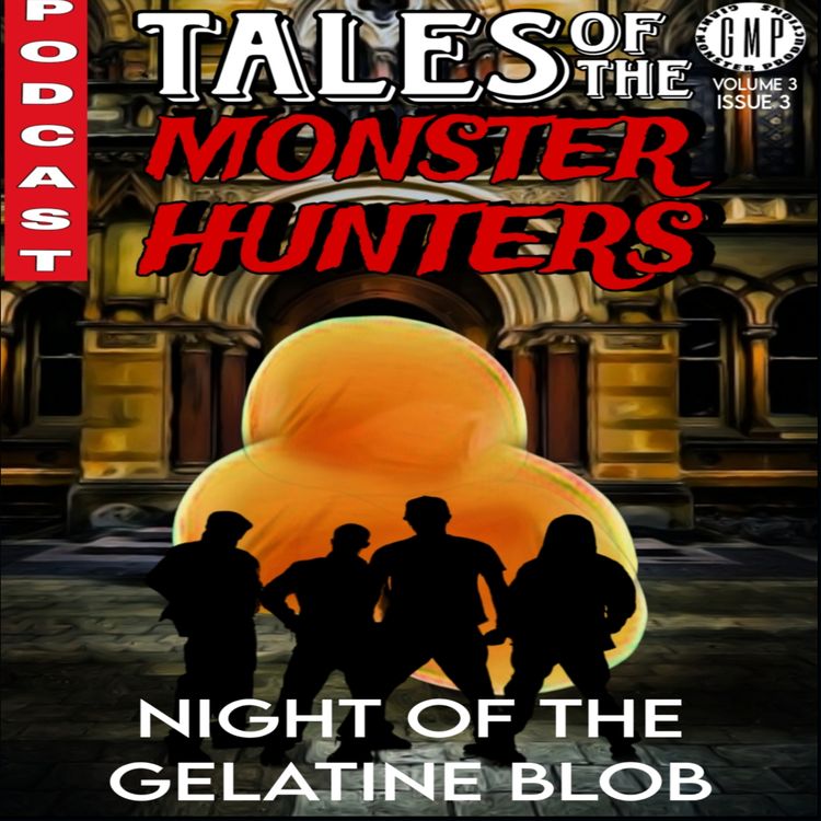 cover art for Night of the gelatine blob. Volume 3. Issue 3.