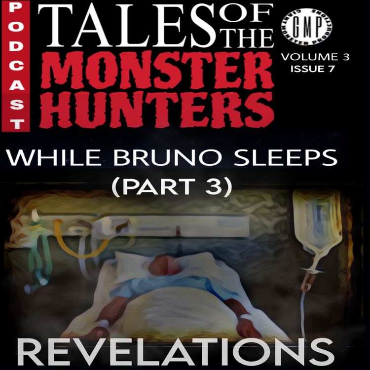cover art for Revelations. While Bruno Sleeps Part 3. Volume 3. Issue 7.