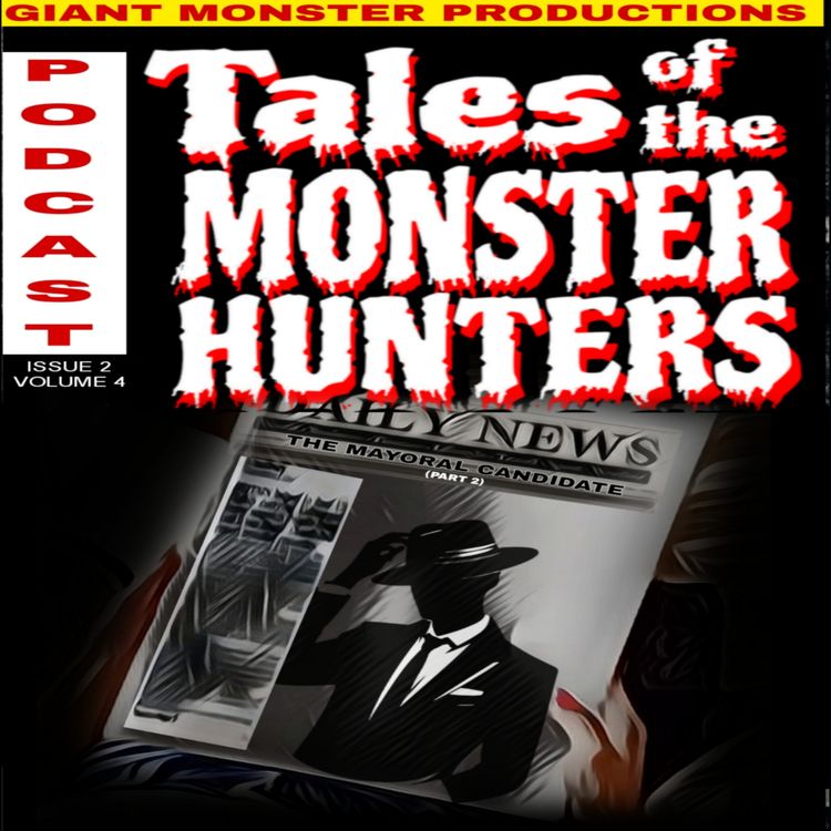 cover art for The mayoral candidate part 2. Issue 2. Volume 4.