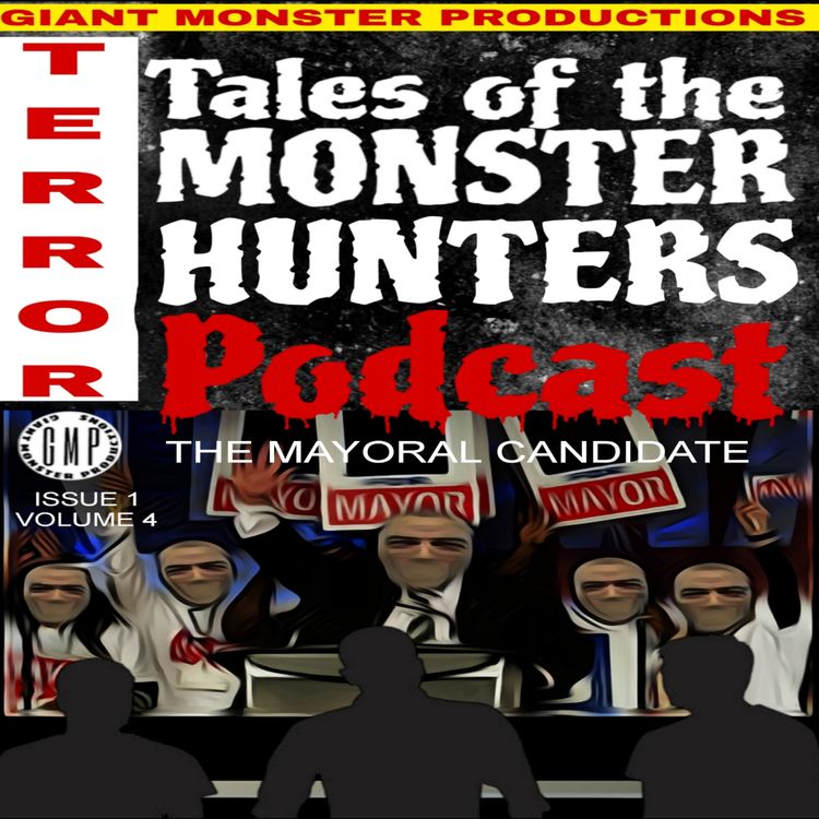 cover art for The Mayoral Candidate Part 1. Volume 4. Isue 1.