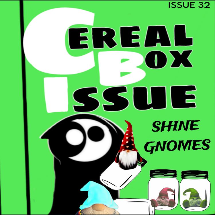 cover art for Issue 32. Shine Gnomes.