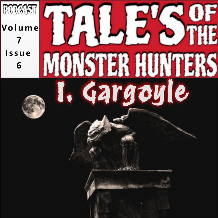 cover art for Volume 7. Issue 6. I, gargoyle.