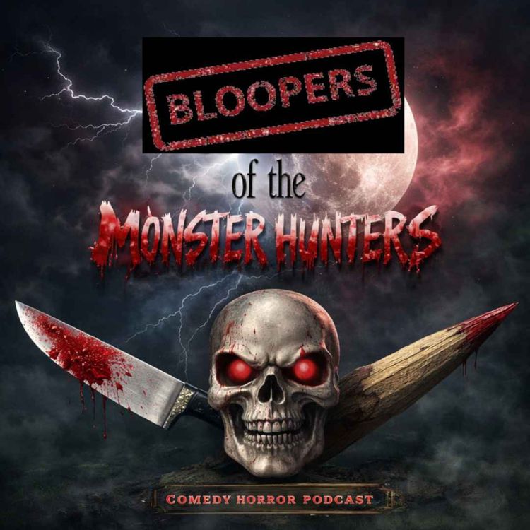cover art for Bloopers of the Monster Hunters.