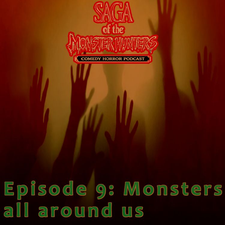 cover art for Season 1. Episode 9. Monsters all around us.
